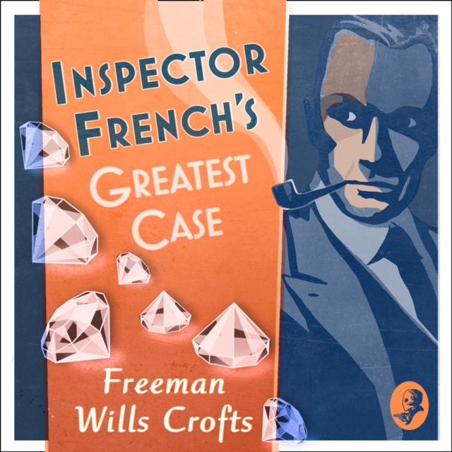 Inspector French's Greatest Case (Inspector French, Book 1), eAudiobook MP3 eaudioBook