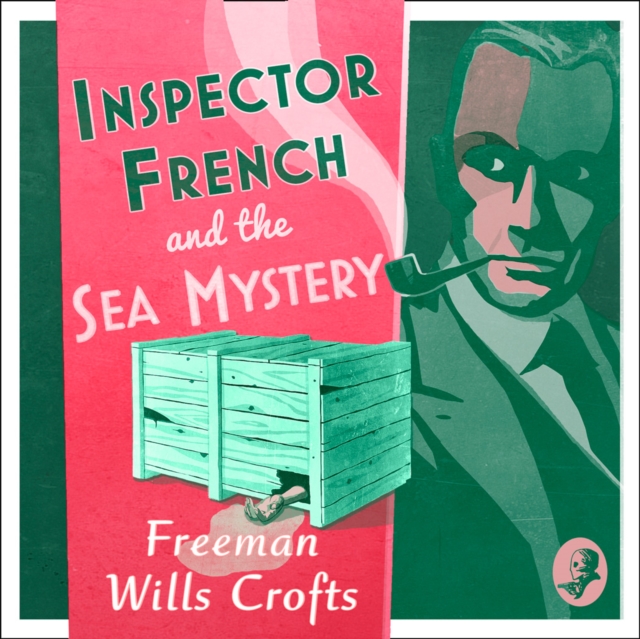 Inspector French and the Sea Mystery (Inspector French, Book 4), eAudiobook MP3 eaudioBook