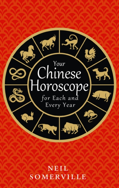 Your Chinese Horoscope for Each and Every Year, EPUB eBook