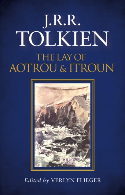 The Lay of Aotrou and Itroun, Hardback Book