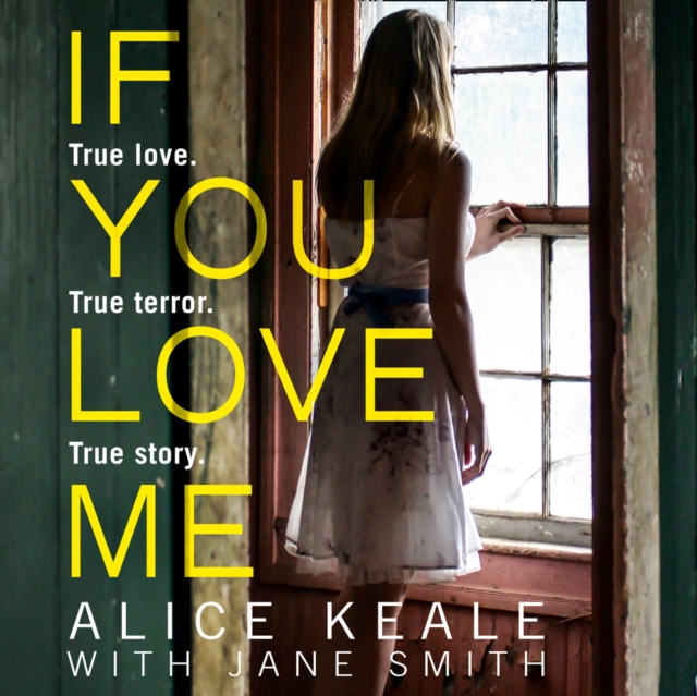 If You Love Me : True Love. True Terror. True Story., eAudiobook MP3 eaudioBook