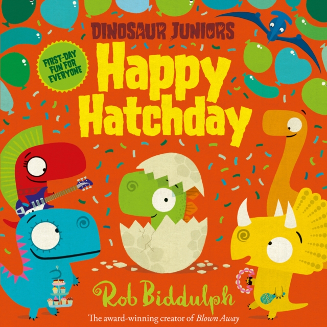 Happy Hatchday (Dinosaur Juniors, Book 1), EPUB eBook