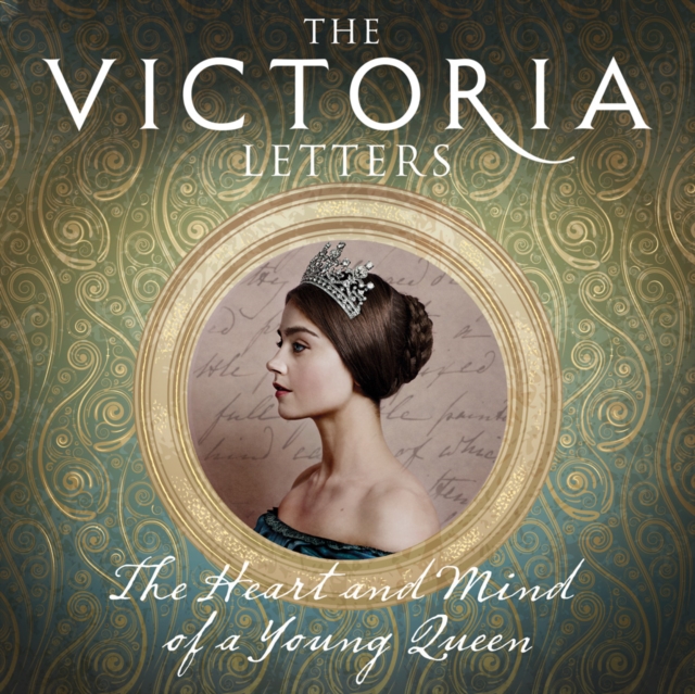 The Victoria Letters : The Official Companion to the ITV Victoria Series, eAudiobook MP3 eaudioBook