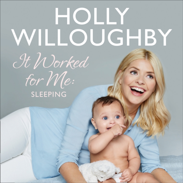 It Worked for Me : Sleeping – Tips from Truly Happy Baby, eAudiobook MP3 eaudioBook