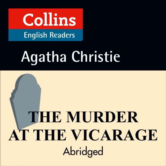 The Murder at the Vicarage: B2 (Collins Agatha Christie ELT Readers), eAudiobook MP3 eaudioBook