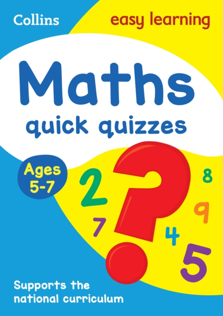 Maths Quick Quizzes Ages 5-7 : Ideal for Home Learning, Paperback / softback Book