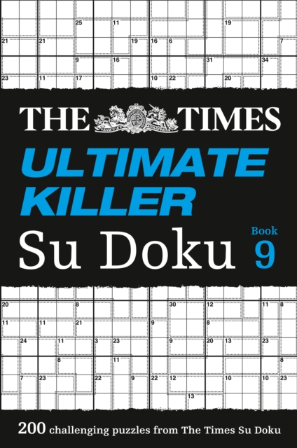 The Times Ultimate Killer Su Doku Book 9 : 200 Challenging Puzzles from the Times, Paperback / softback Book