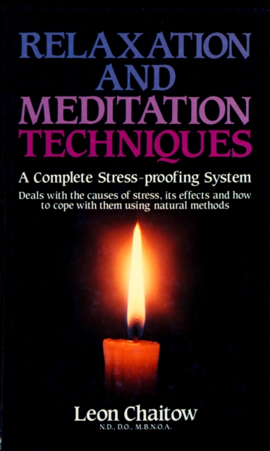 Relaxation and Meditation Techniques : A Complete Stress-proofing System, EPUB eBook