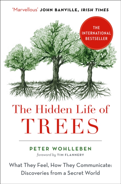 The Hidden Life of Trees : What They Feel, How They Communicate, EPUB eBook