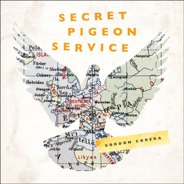 Secret Pigeon Service: Operation Columba, Resistance and the Struggle to Liberate Europe, eAudiobook MP3 eaudioBook