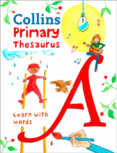 Primary Thesaurus : Illustrated Thesaurus for Ages 7+, Paperback / softback Book