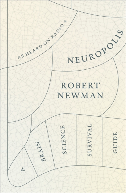 Neuropolis : A Brain Science Survival Guide, Hardback Book