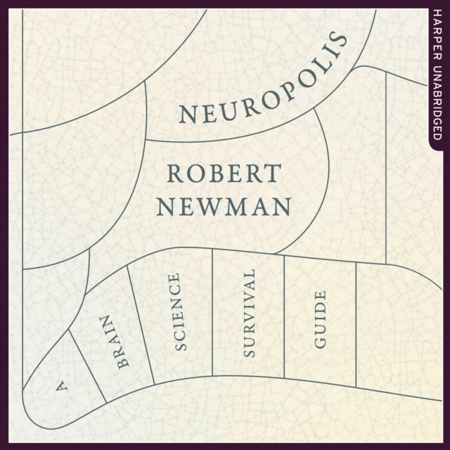 Neuropolis : A Brain Science Survival Guide, eAudiobook MP3 eaudioBook