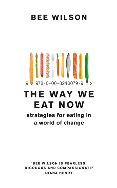 The Way We Eat Now : Strategies for Eating in a World of Change, EPUB eBook