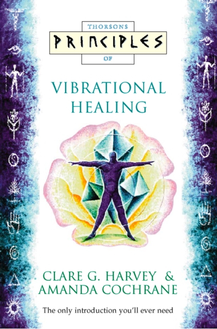 Vibrational Healing : The only introduction you'll ever need, EPUB eBook