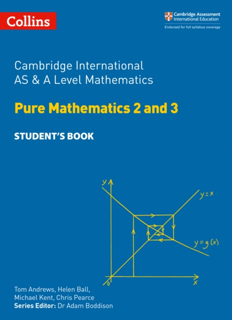 Cambridge International AS & A Level Mathematics Pure Mathematics 2 and 3 Student's Book, Paperback / softback Book