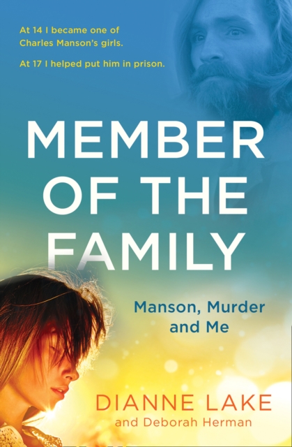 Member of the Family : Manson, Murder and Me, EPUB eBook