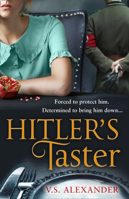Hitler's Taster : A captivating story of history, danger and risking it all for love, EPUB eBook
