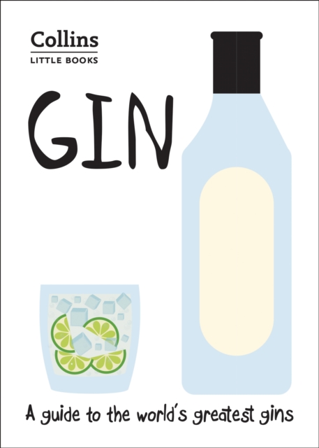 Gin : A guide to the world's greatest gins, EPUB eBook