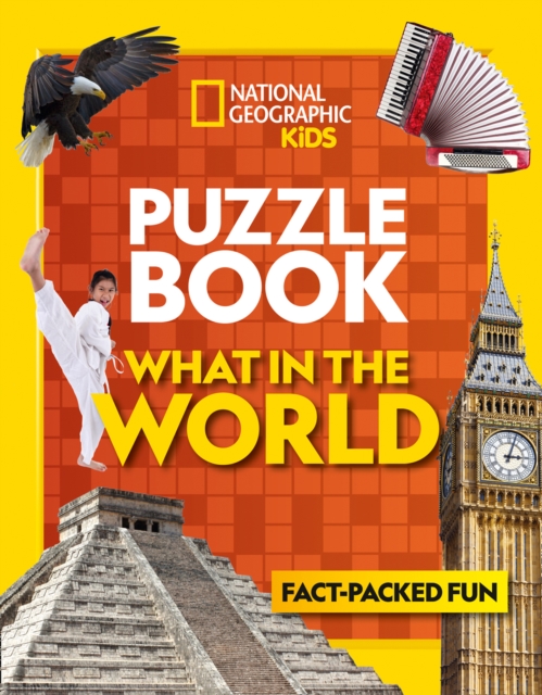 Puzzle Book What in the World : Brain-Tickling Quizzes, Sudokus, Crosswords and Wordsearches, Paperback / softback Book