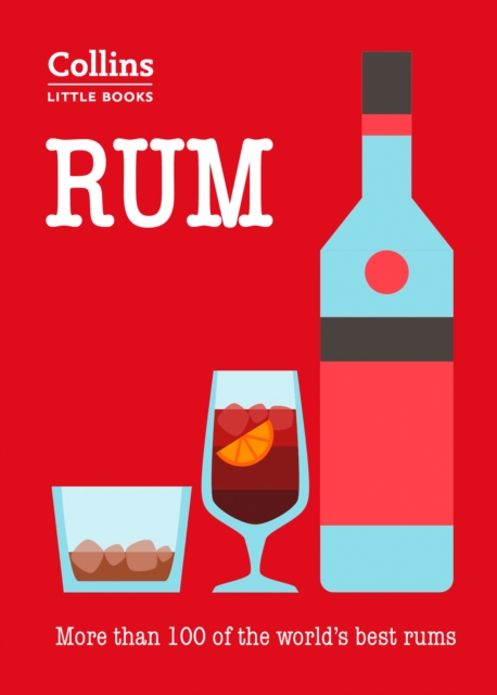 Rum : More than 100 of the world's best rums, EPUB eBook