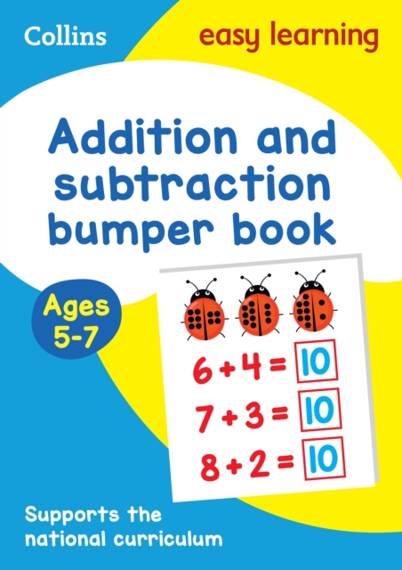 Addition and Subtraction Bumper Book Ages 5-7 : Ideal for Home Learning, Paperback / softback Book