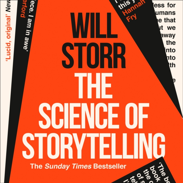 The Science of Storytelling : Why Stories Make Us Human, and How to Tell Them Better, eAudiobook MP3 eaudioBook