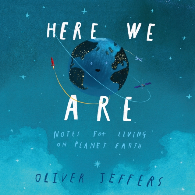 Here We Are : Notes for Living on Planet Earth, eAudiobook MP3 eaudioBook