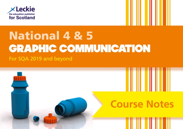 National 4/5 Graphic Communication : Comprehensive Textbook to Learn Cfe Topics, Paperback / softback Book