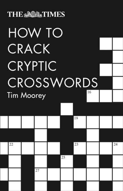 The Times How to Crack Cryptic Crosswords, Paperback / softback Book