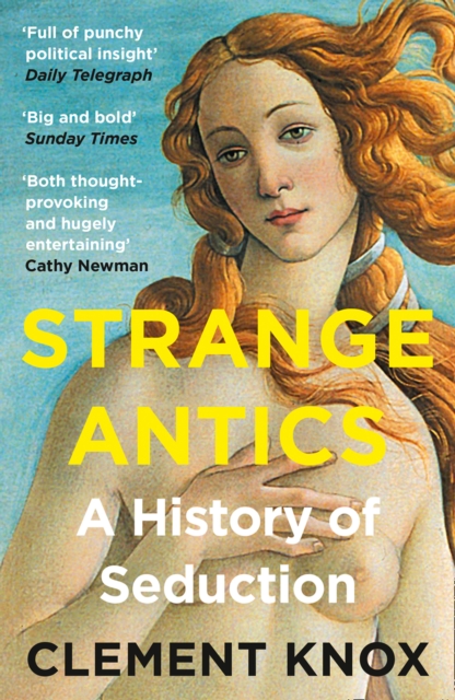 Strange Antics : A History of Seduction, EPUB eBook