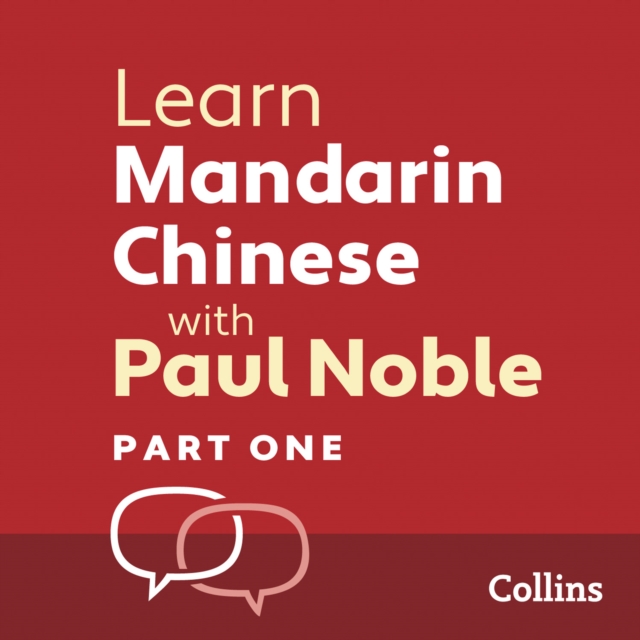 Learn Mandarin Chinese with Paul Noble for Beginners – Part 1 : Mandarin Chinese Made Easy with Your 1 Million-Best-Selling Personal Language Coach, eAudiobook MP3 eaudioBook