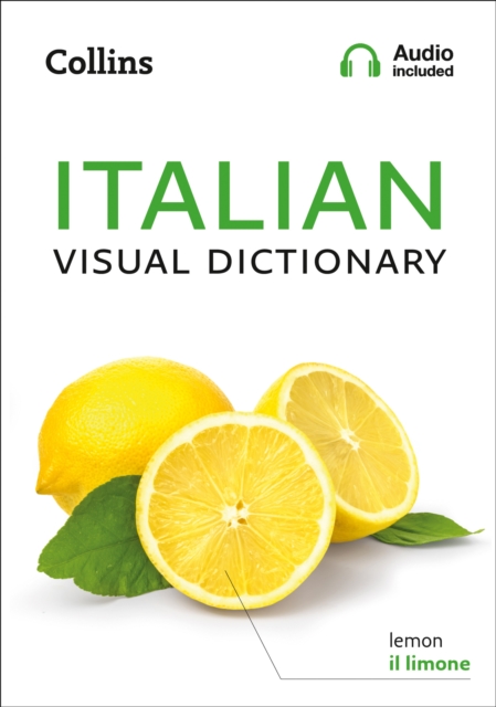 Italian Visual Dictionary : A Photo Guide to Everyday Words and Phrases in Italian, Paperback / softback Book