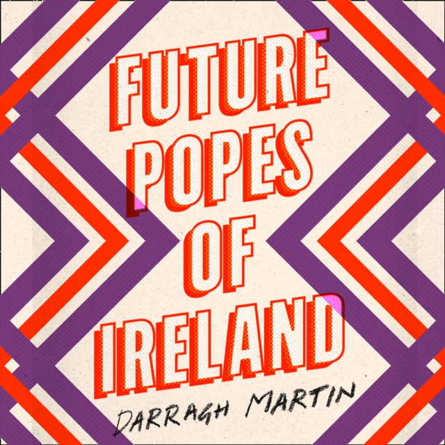 Future Popes of Ireland, eAudiobook MP3 eaudioBook
