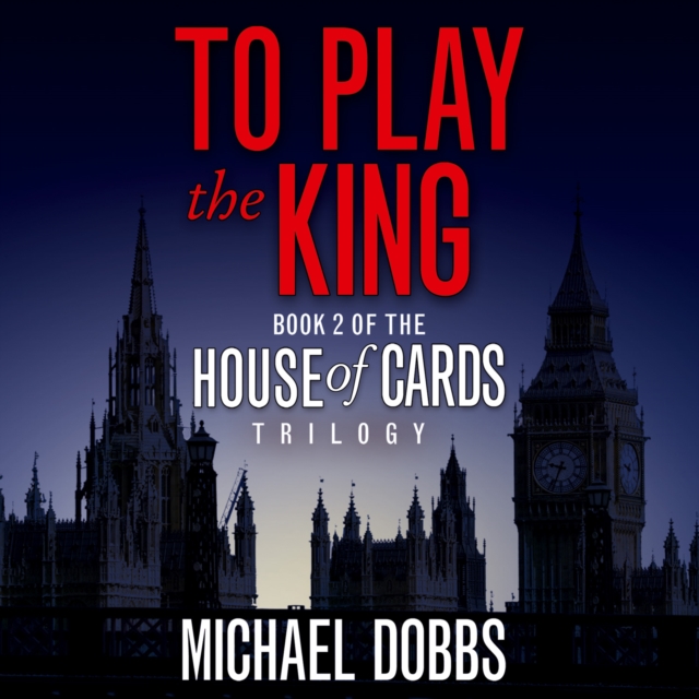 To Play the King, eAudiobook MP3 eaudioBook