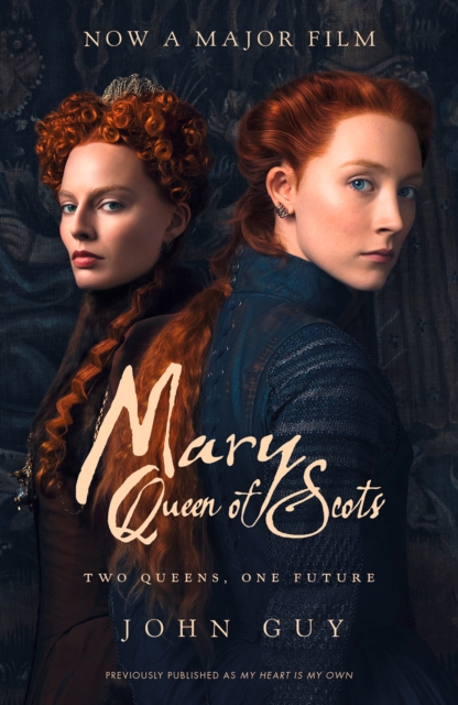 Mary Queen of Scots : Film Tie-in, Paperback / softback Book