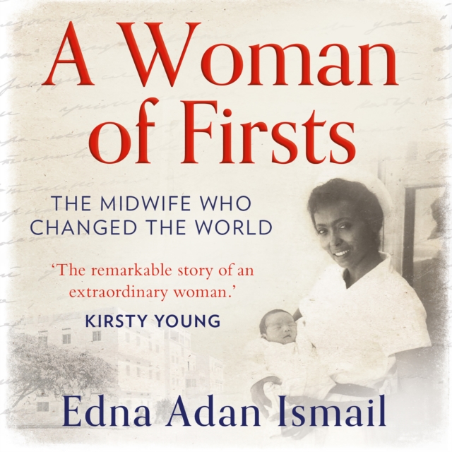 A Woman of Firsts : The Midwife Who Built a Hospital and Changed the World, eAudiobook MP3 eaudioBook