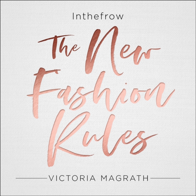 The New Fashion Rules : Inthefrow, eAudiobook MP3 eaudioBook