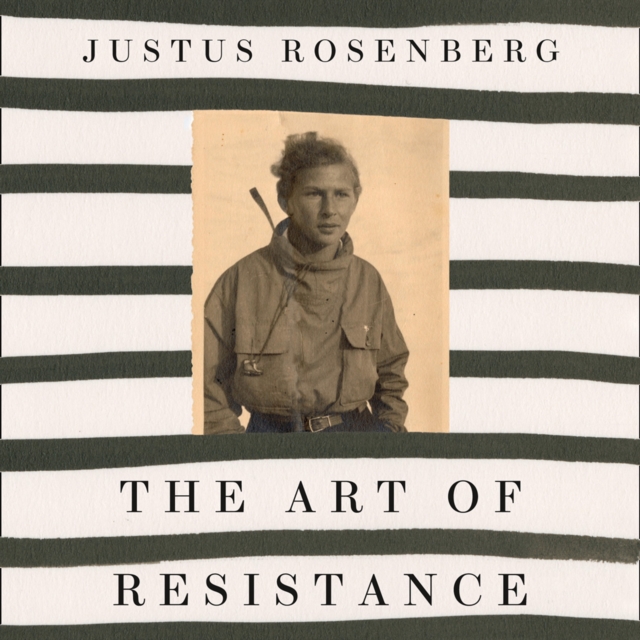 The Art of Resistance : My Four Years in the French Underground, eAudiobook MP3 eaudioBook