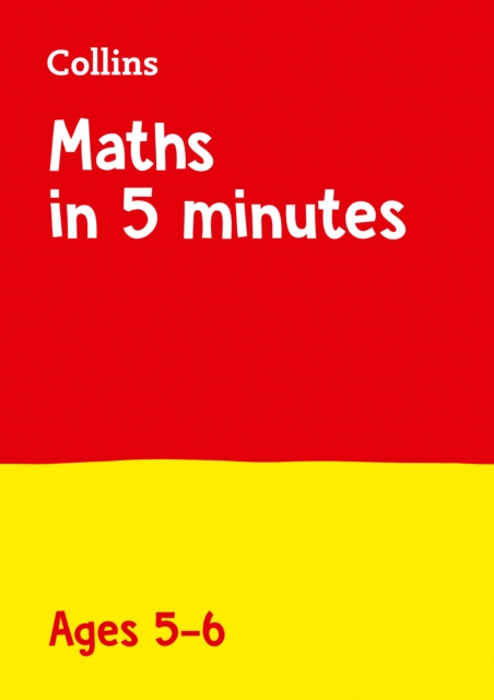 Maths in 5 Minutes a Day Age 5-6 : Ideal for Use at Home, Paperback / softback Book