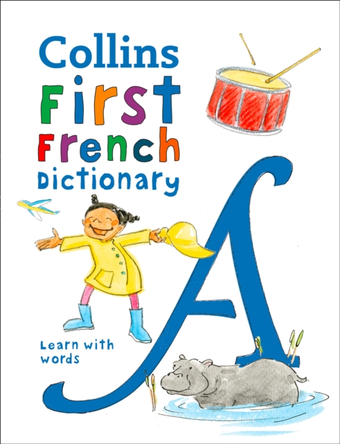 First French Dictionary : 500 First Words for Ages 5+, Paperback / softback Book
