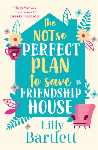 The Not So Perfect Plan to Save Friendship House, Paperback / softback Book
