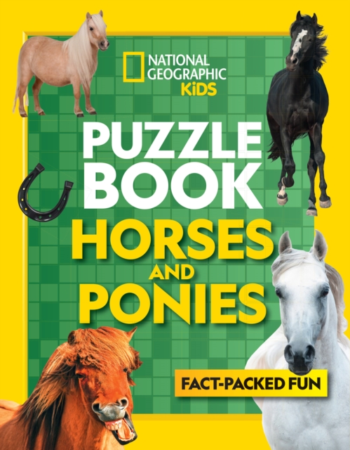 Puzzle Book Horses and Ponies : Brain-Tickling Quizzes, Sudokus, Crosswords and Wordsearches, Paperback / softback Book