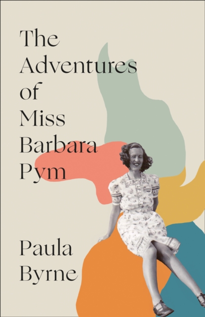 The Adventures of Miss Barbara Pym, Hardback Book