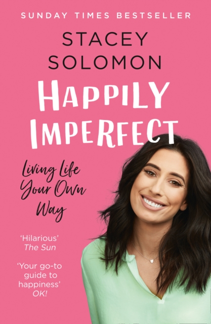 Happily Imperfect : Living Life Your Own Way, Paperback / softback Book