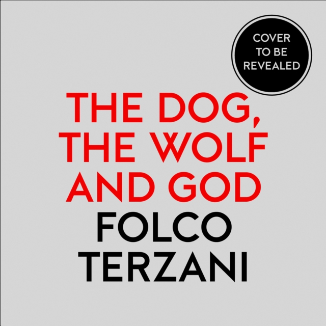 The Dog, the Wolf and God, eAudiobook MP3 eaudioBook