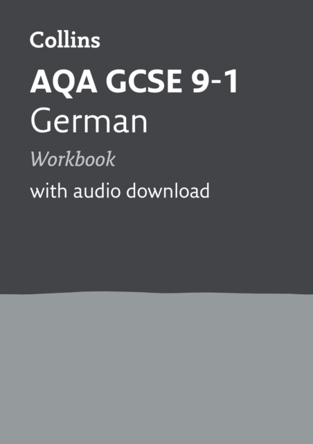 AQA GCSE 9-1 German Workbook : Ideal for the 2024 and 2025 Exams, Paperback / softback Book