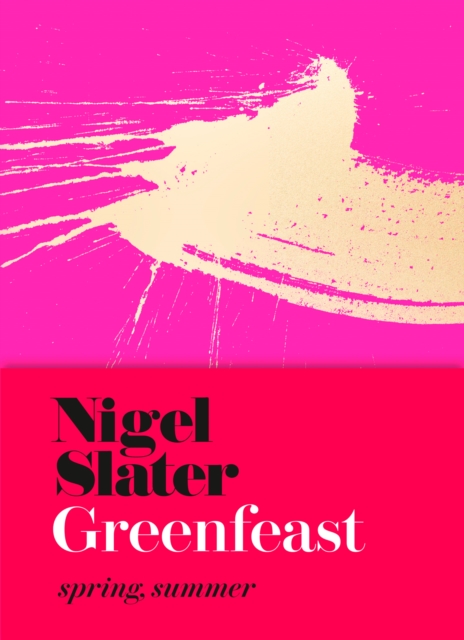 Greenfeast : Spring, Summer (Cloth-Covered, Flexible Binding), Hardback Book