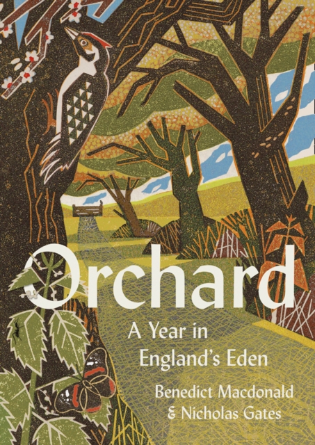 Orchard : A Year in England’s Eden, Paperback / softback Book