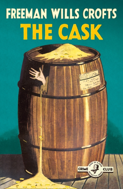The Cask : 100th Anniversary Edition, Paperback / softback Book